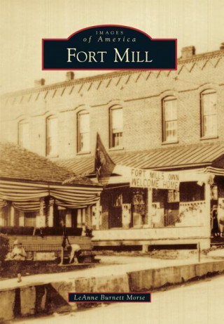 Könyv Fort Mill Leanne Burnett Morse