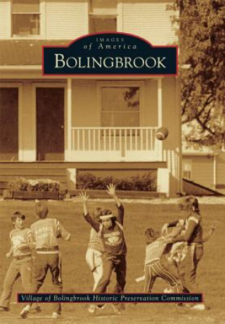 Knjiga Bolingbrook Village of Bolingbrook Historic Preservation Commission