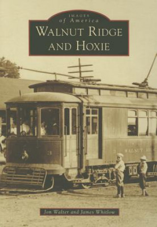 Книга Walnut Ridge and Hoxie Jon Walter