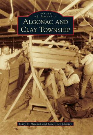 Book Algonac and Clay Township Gary R. Mitchell