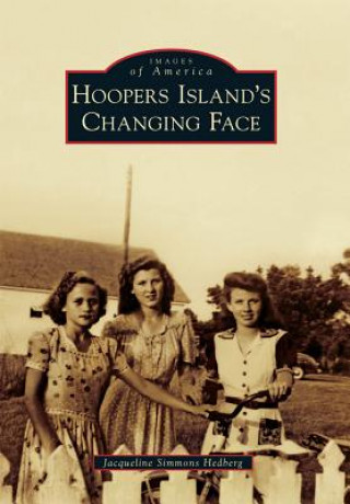 Buch Hoopers Island's Changing Face Jacqueline Simmons Hedberg
