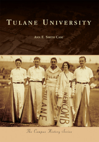 Książka Tulane University Ann E. Smith Case