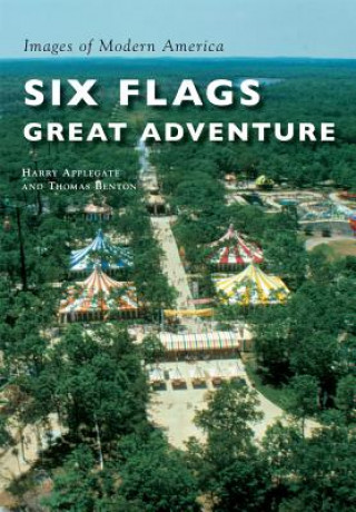 Kniha Six Flags Great Adventure Harry Applegate