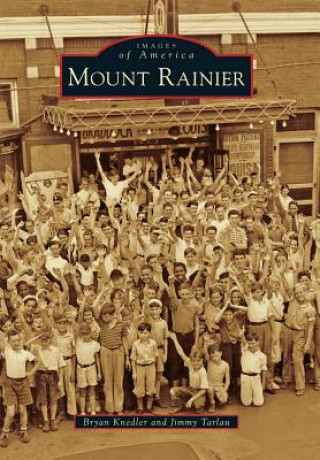 Kniha Mount Rainier, Maryland Jimmy Tarlau