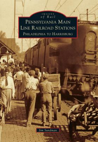 Knjiga Pennsylvania Main Line Railroad Stations Jim Sundman