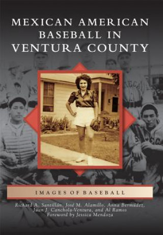 Libro Mexican American Baseball in Ventura County Richard A. Santillan