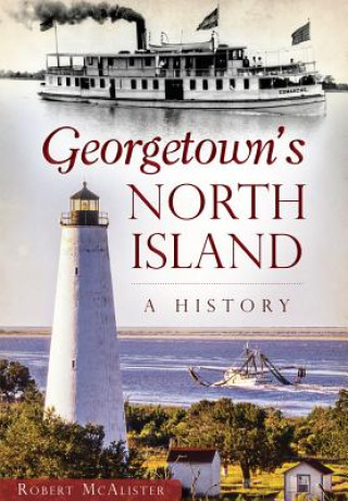 Книга Georgetown's North Island Robert Mcalister