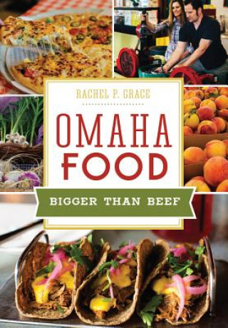 Libro Omaha Food Rachel P. Grace