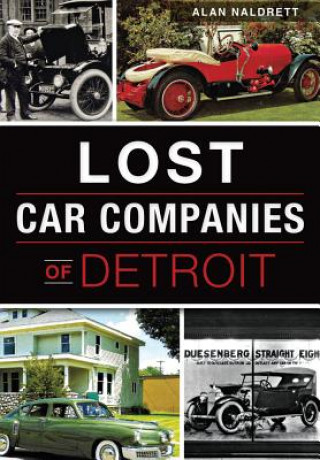 Book Lost Car Companies of Detroit Alan Naldrett