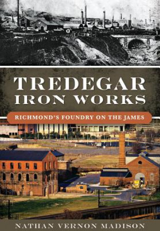 Buch Tredegar Iron Works Nathan Vernon Madison