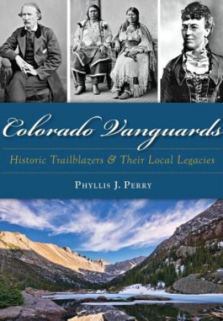 Книга Colorado Vanguards Phyllis J. Perry