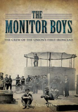 Knjiga The Monitor Boys John V. Quarstein