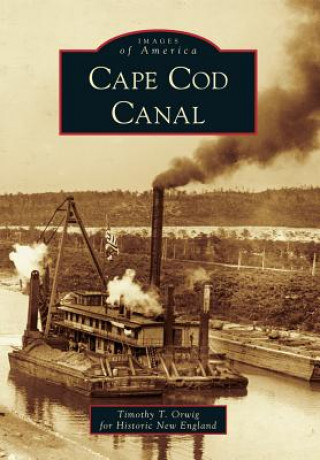 Book Cape Cod Canal Timothy T. Orwig