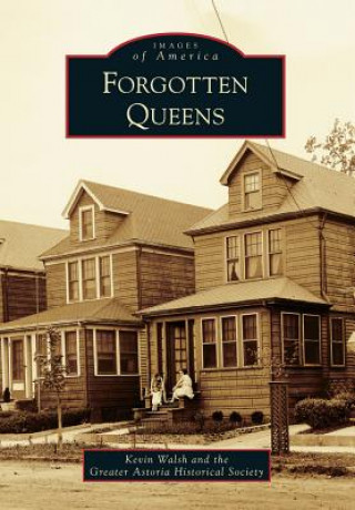 Kniha Forgotten Queens Kevin Walsh