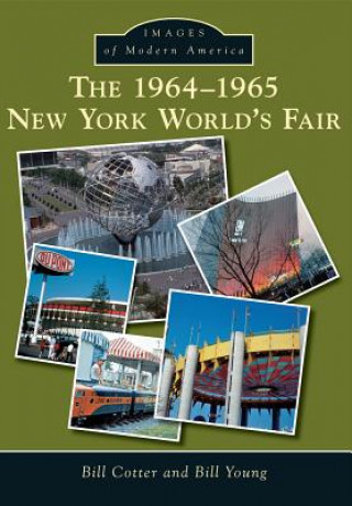 Könyv The 1964-1965 New York World's Fair Bill Cotter