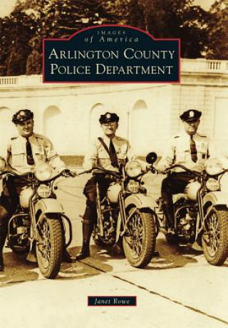 Kniha Arlington County Police Department Janet Rowe