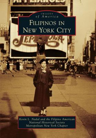 Kniha Filipinos in New York City Kevin L. Nadal