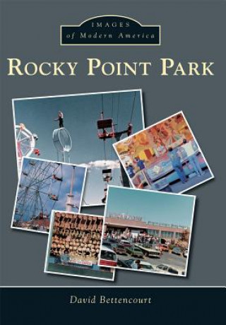 Book Rocky Point Park David Bettencourt