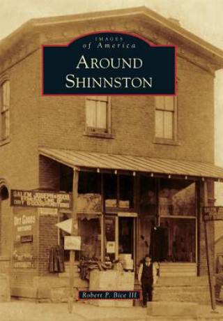 Buch Around Shinnston Robert P. Bice