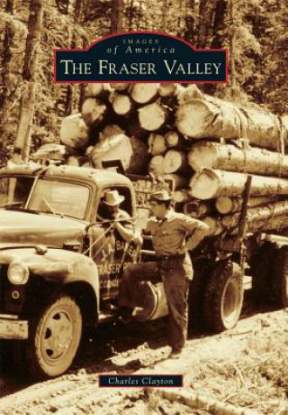 Carte The Fraser Valley Charles Clayton