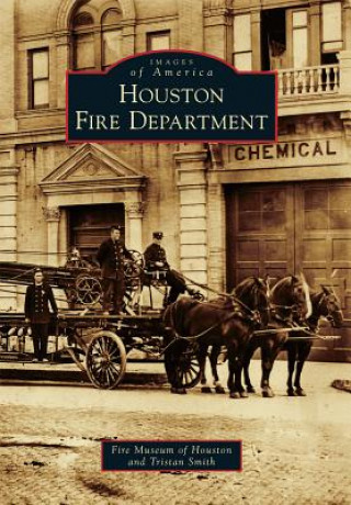 Βιβλίο Houston Fire Department Fire Museum of Houston
