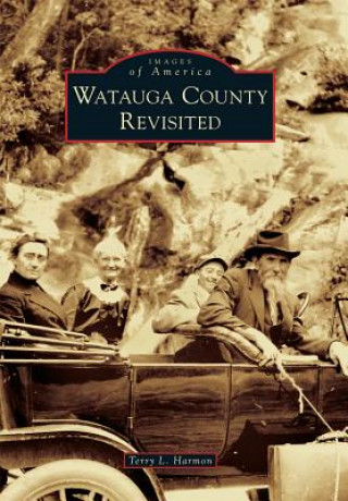 Boek Watauga County Revisited Terry L. Harmon
