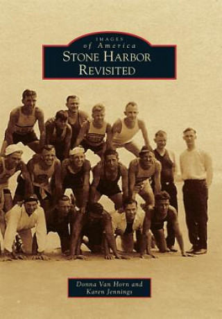 Книга Stone Harbor Revisited Donna Van Horn