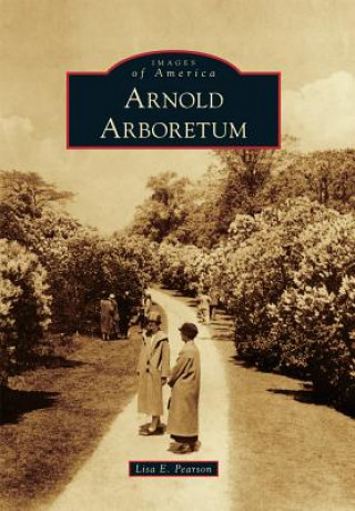 Libro Arnold Arboretum Lisa E. Pearson