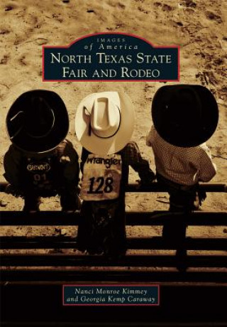 Könyv North Texas State Fair and Rodeo Nanci Monroe Kimmey