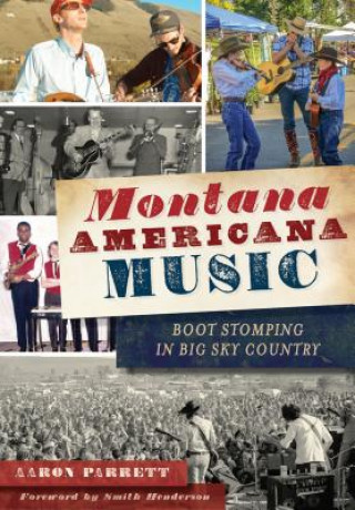 Kniha Montana Americana Music Aaron Parrett