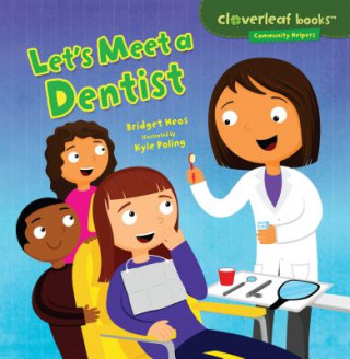 Книга Let's Meet a Dentist Bridget Heos