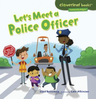 Книга Let's Meet a Police Officer Gina Bellisario