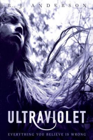 Kniha Ultraviolet R. J. Anderson