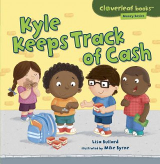 Kniha Kyle Keeps Track of Cash Lisa Bullard