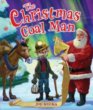 Livre The Christmas Coal Man Joe Kulka