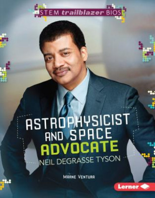 Книга Astrophysicist and Space Advocate Neil Degrasse Tyson Marne Venture