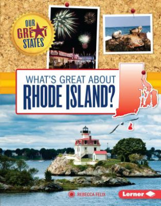 Kniha What's Great About Rhode Island? Rebecca Felix