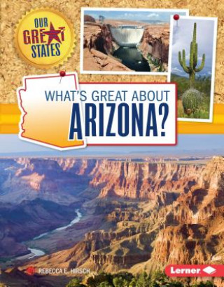 Libro What's Great About Arizona? Rebecca E. Hirsch