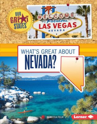 Kniha What's Great About Nevada? Rebecca Felix