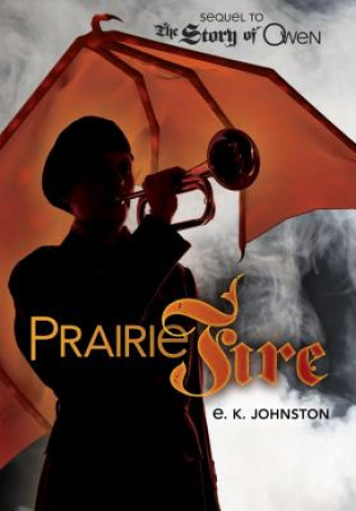 Carte Prairie Fire E. K. Johnston