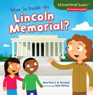 Carte What Is Inside the Lincoln Memorial? Martha E. H. Rustad