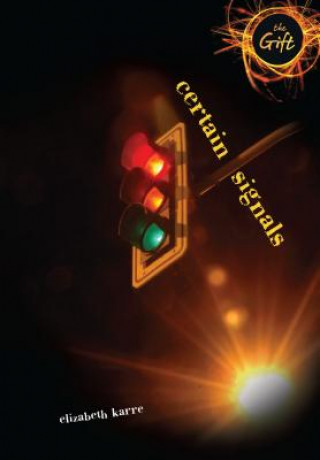 Kniha Certain Signals Elizabeth Karre