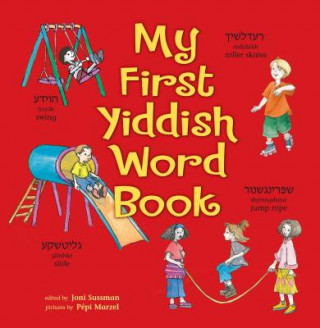 Kniha My First Yiddish Word Book Joni Kibort Sussman