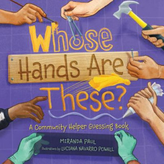 Livro Whose Hands Are These? Miranda Paul