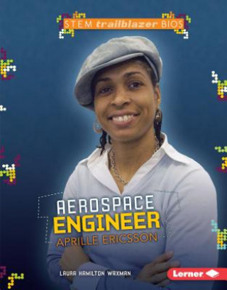 Könyv Aerospace Engineer Aprille Ericsson Laura Hamilton Waxman