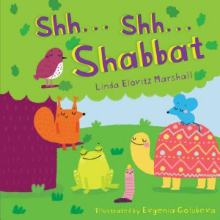 Knjiga Shh...Shh...Shabbat Linda Elovitz Marshall