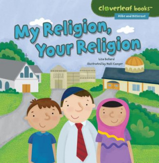 Książka My Religion, Your Religion Lisa Bullard