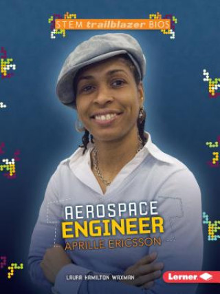 Könyv Aerospace Engineer Aprille Ericsson Laura Hamilton Waxman