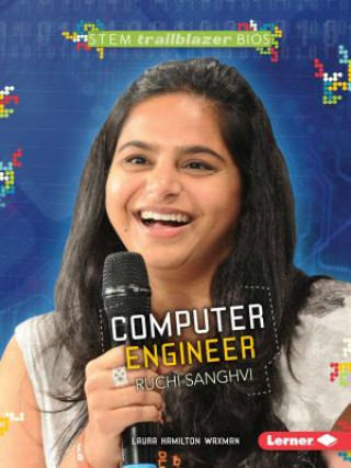 Kniha Computer Engineer Ruchi Sanghvi Laura Hamilton Waxman