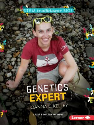 Kniha Genetics Expert Joanna L. Kelley Laura Hamilton Waxman
